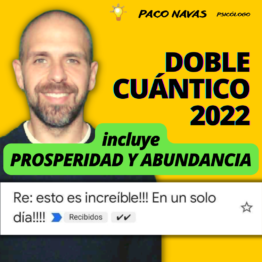 DOBLE CUÁNTICO 2022 (incluye PROSPERIDAD Y ABUNDANCIA)