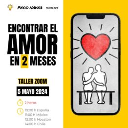 Encontrar el Amor en 2 meses - Taller por Zoom 5 mayo 2024